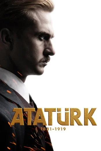 فيلم Atatürk 1881 – 1919 2023 مترجم